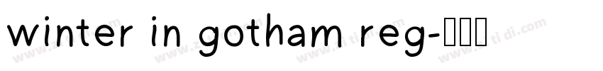 winter in gotham reg字体转换